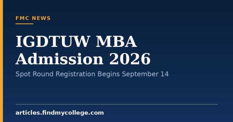 IGDTUW MBA Admission 2026: Spot Round Registration Begins September 14