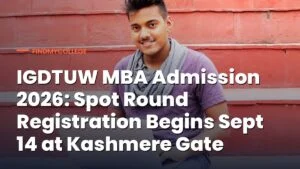 IGDTUW MBA Admission 2026: Spot Round Registration Begins Sept 14 at Kashmere Gate