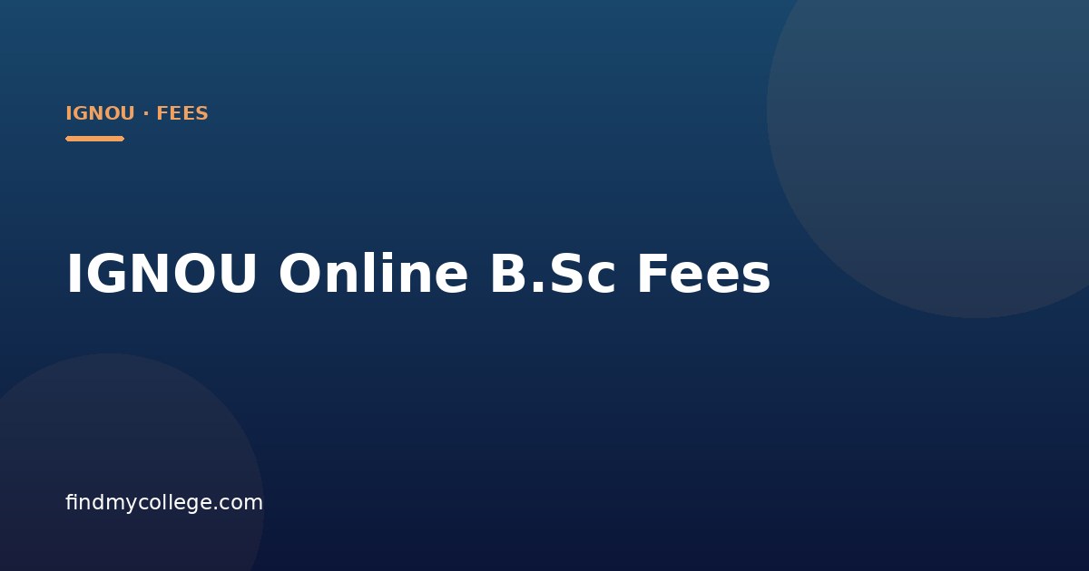 IGNOU Online B.Sc Fees