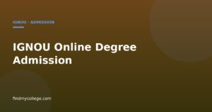 IGNOU Online Degree Admissions: Your 2026 Guide