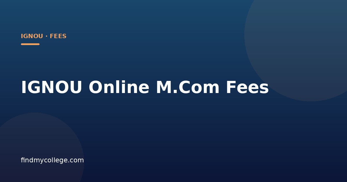 IGNOU Online M.Com Fees