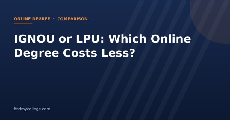 IGNOU or LPU: Which Online Degree Costs Less?