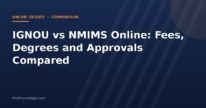 IGNOU vs NMIMS Online: Fees, Degrees and Approvals Compared