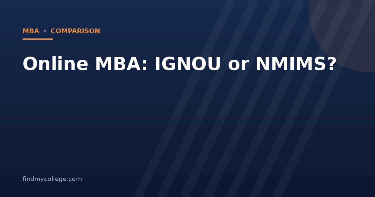 Online MBA: IGNOU or NMIMS?