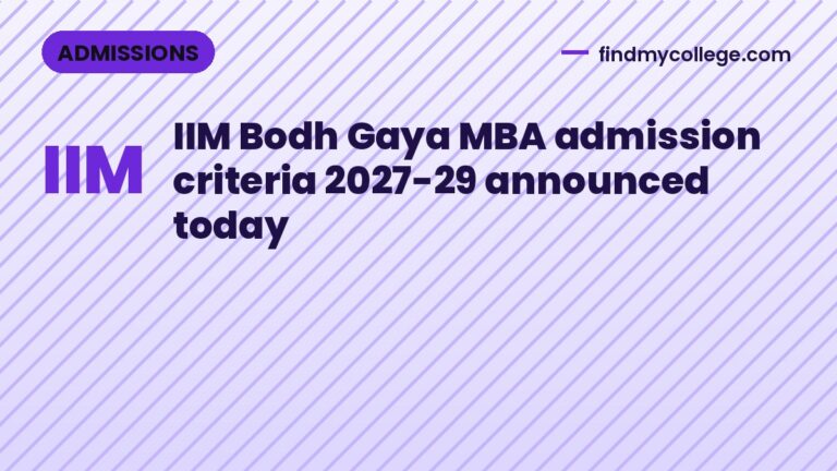 IIM Bodh Gaya MBA admission criteria 2027-29 announced today