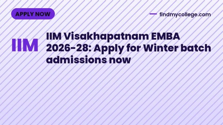 IIM Visakhapatnam EMBA 2026-28: Apply for Winter batch admissions now