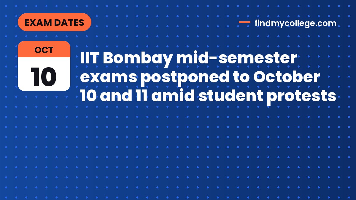 IIT Bombay mid-semester exams postponed to October 10 and 11 amid student protests