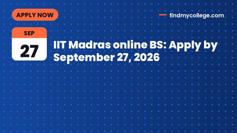 IIT Madras online BS: Apply by September 27, 2026