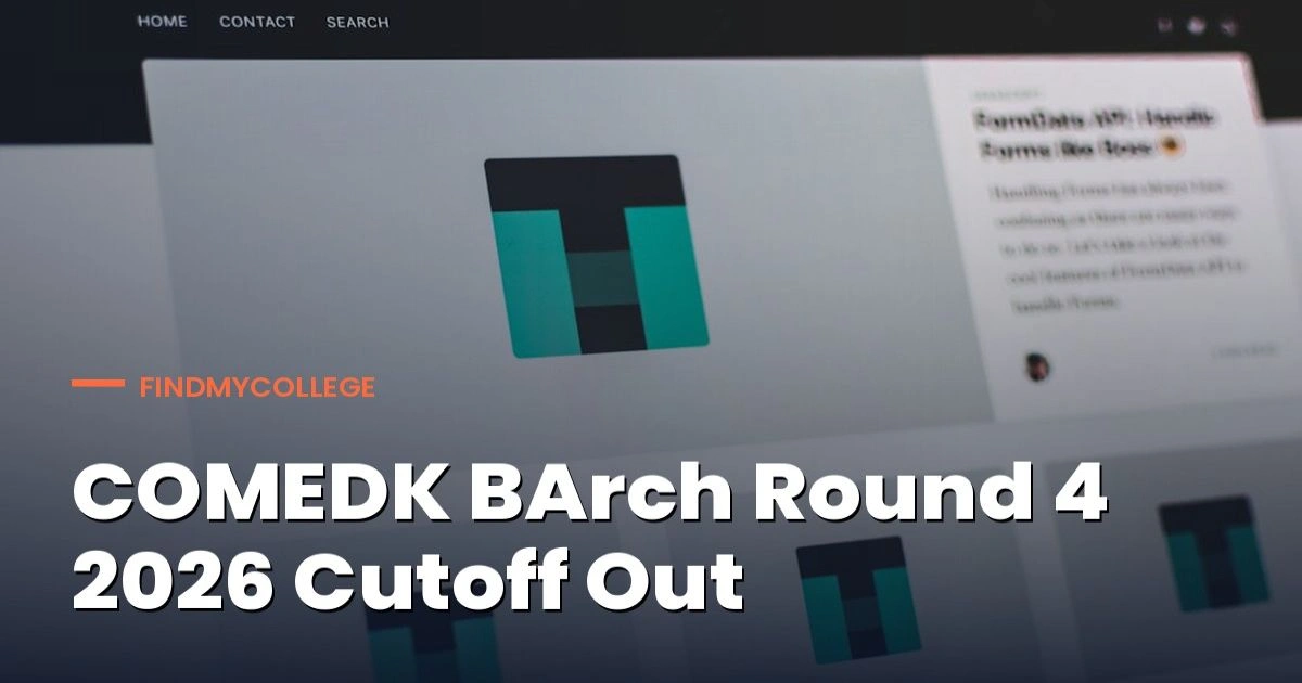 COMEDK BArch Round 4 2026 Cutoff Out