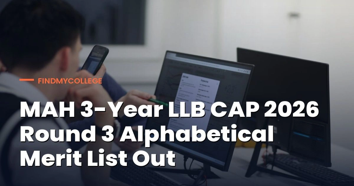 MAH 3-Year LLB CAP 2026 Round 3 Alphabetical Merit List Out