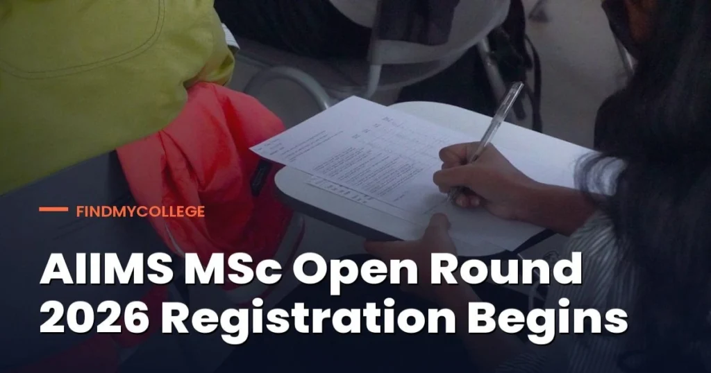 AIIMS MSc Open Round 2026 Registration Begins