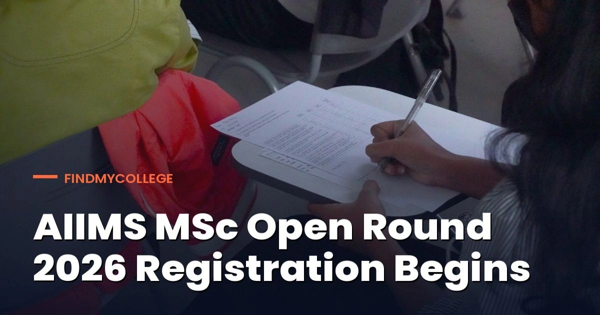 AIIMS MSc Open Round 2026 Registration Begins