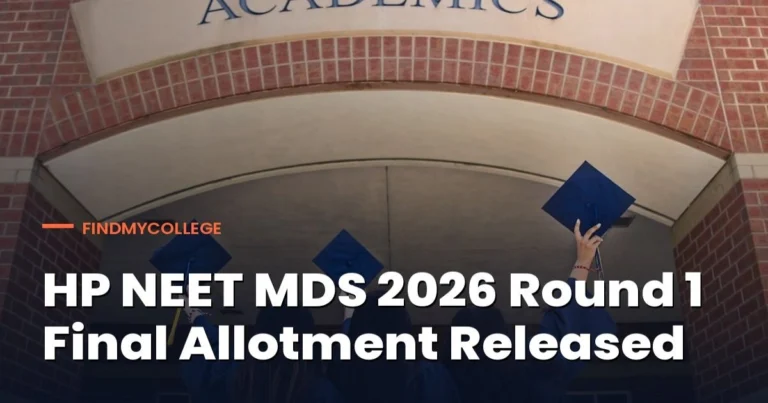 HP NEET MDS 2026 Round 1 Final Allotment Released