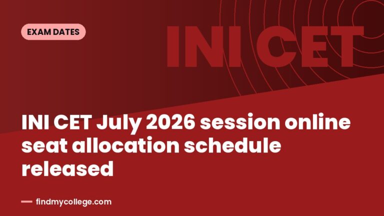 INI CET July 2026 session online seat allocation schedule released
