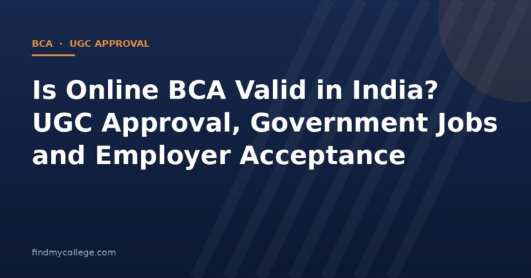 Is Online BCA Valid in India? UGC Approval, Government Jobs and Employer Acceptance
