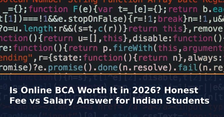 Is Online BCA Worth It in 2026? Honest Fee vs Salary Answer for Indian Students