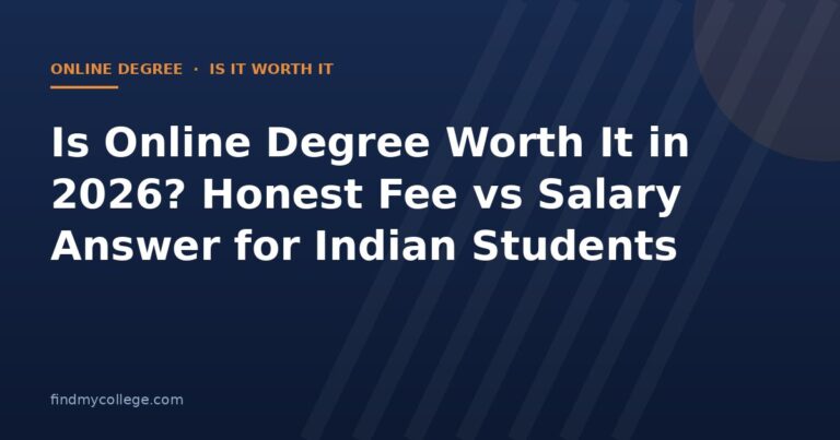 Is Online Degree Worth It in 2026? Honest Fee vs Salary Answer for Indian Students