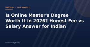 Is Online Master's Degree Worth It in 2026? Honest Fee vs Salary Answer for Indian Students