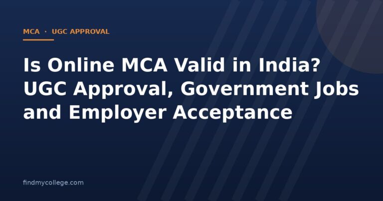 Is Online MCA Valid in India? UGC Approval, Government Jobs and Employer Acceptance