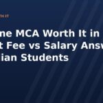 Is Online MCA Worth It in 2026? Honest Fee vs Salary Answer for Indian Students