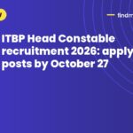 ITBP Head Constable recruitment 2026: apply for 37 posts by October 27