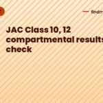 JAC Class 10, 12 compartmental results out: check