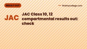 JAC Class 10, 12 compartmental results out: check