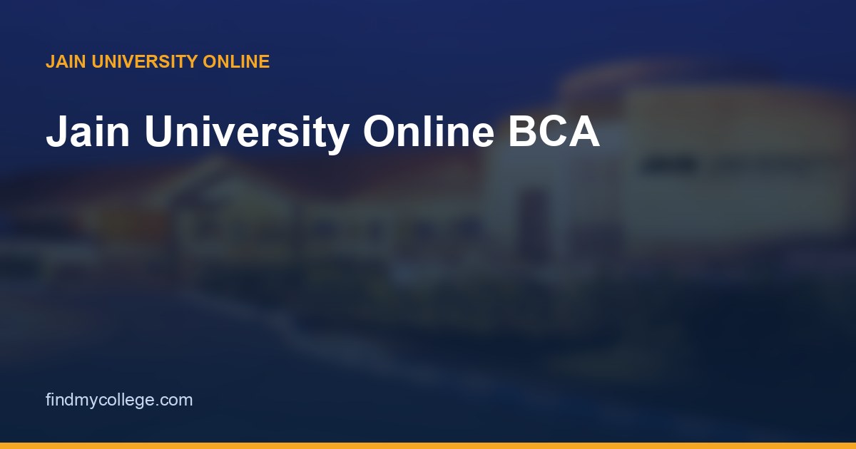 Jain University Online BCA: Fees, Specialisations, Eligibility & Admission 2026