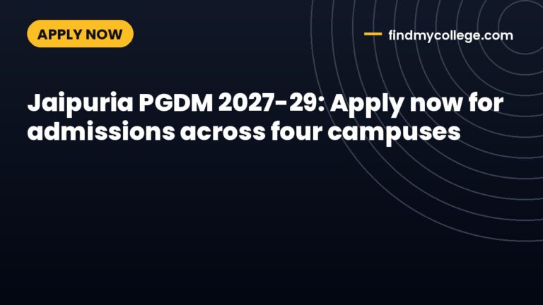 Jaipuria PGDM 2027-29: Apply now for admissions across four campuses