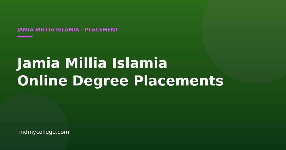 Jamia Millia Islamia Online Degree Placements
