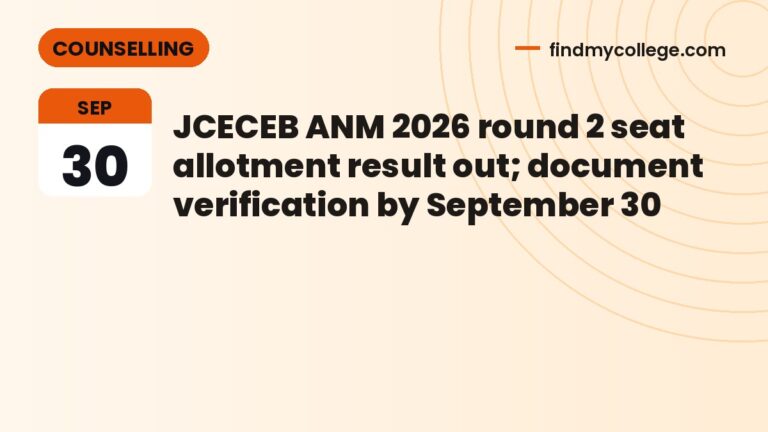 JCECEB ANM 2026 round 2 seat allotment result out; document verification by September 30