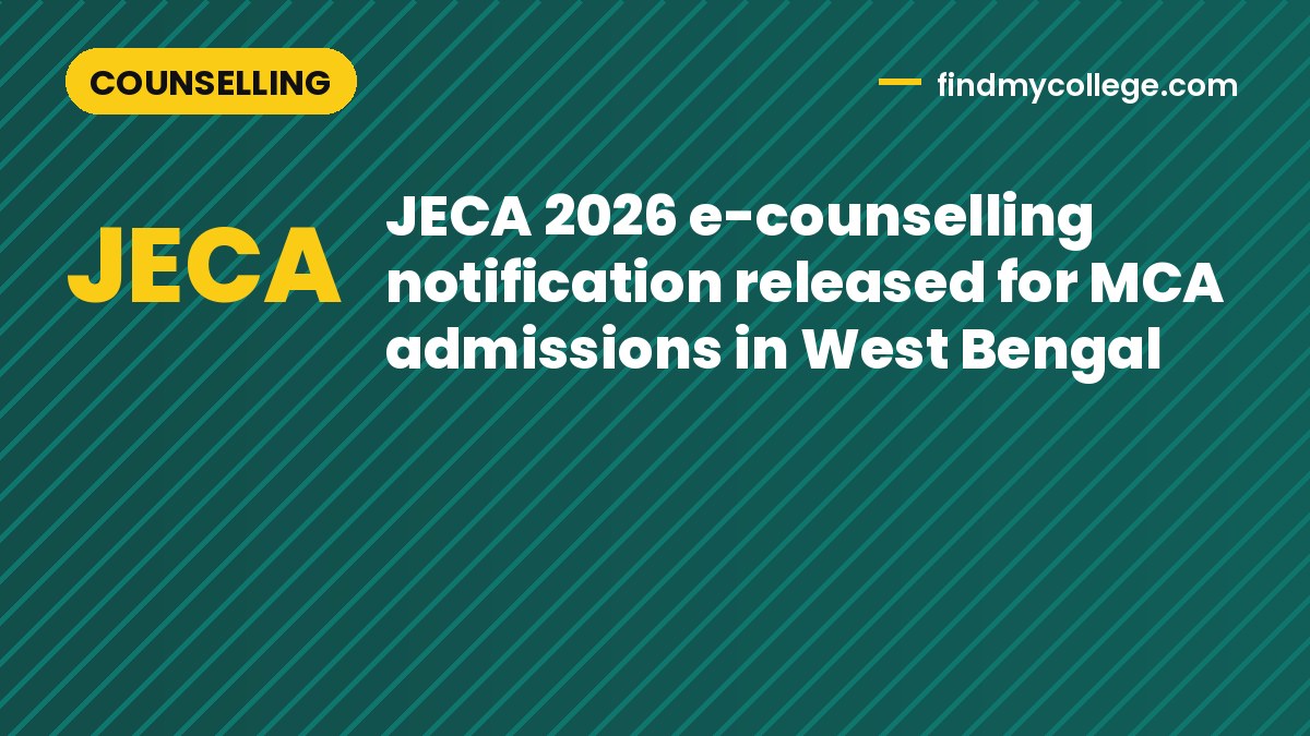JECA 2026 e-counselling notification released for MCA admissions in West Bengal