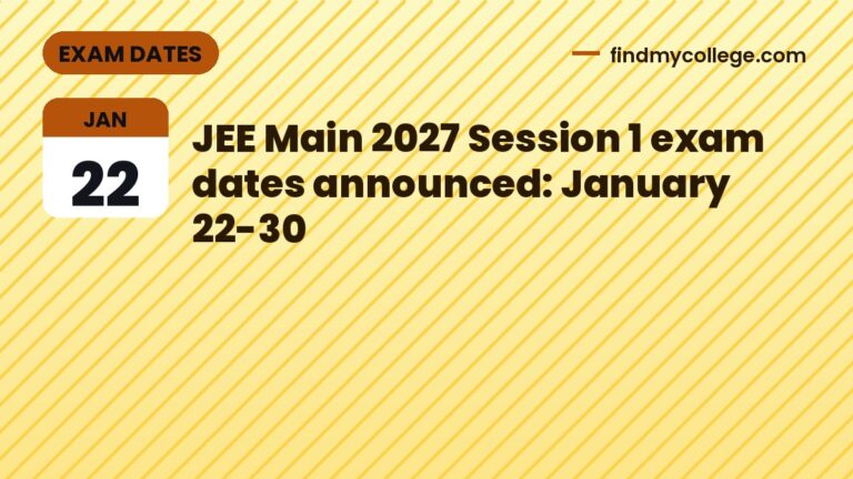JEE Main 2027 Session 1 exam dates announced: January 22-30