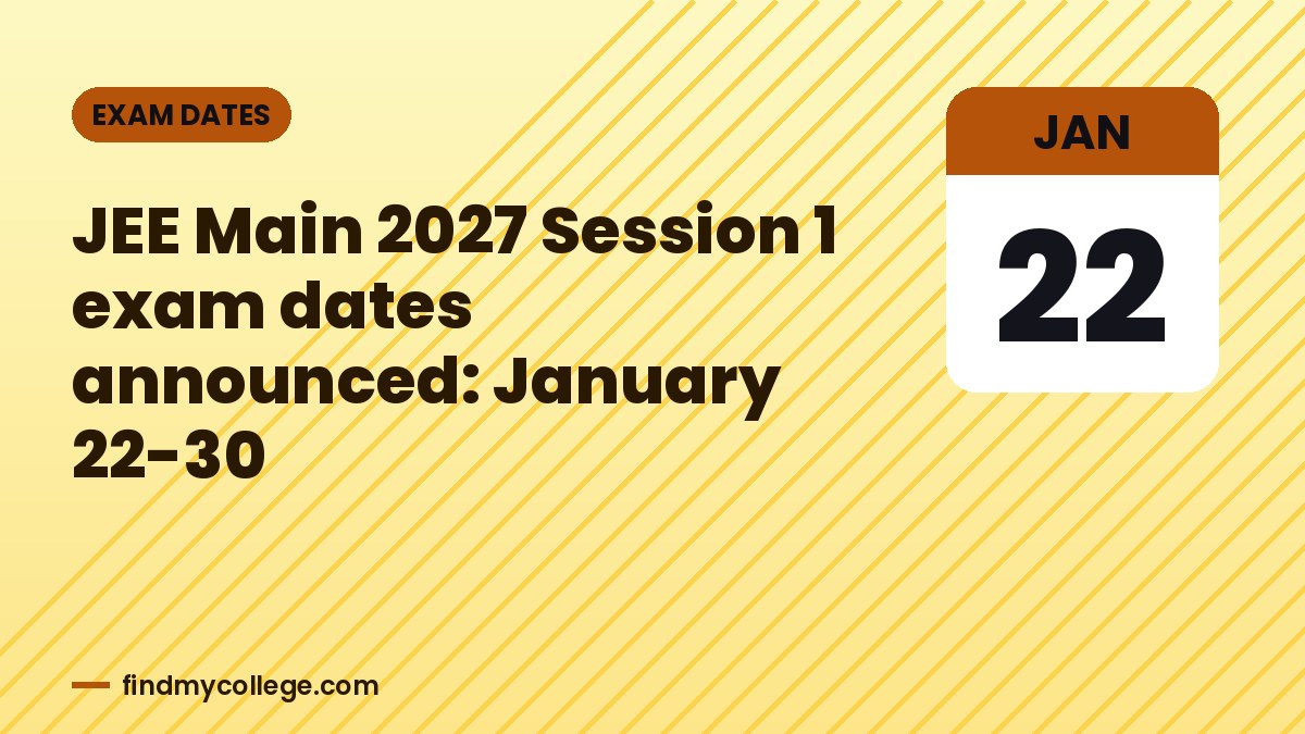 JEE Main 2027 Session 1 exam dates announced: January 22-30
