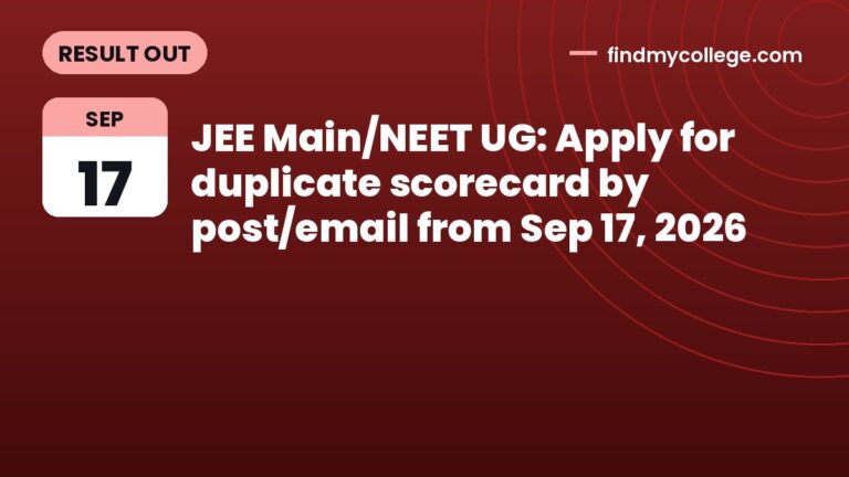 JEE Main/NEET UG: Apply for duplicate scorecard by post/email from Sep 17, 2026