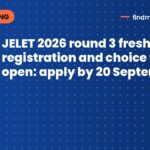 JELET 2026 round 3 fresh registration and choice filling open: apply by 20 September