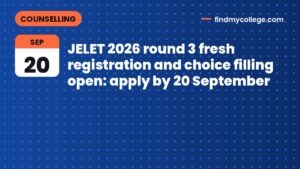 JELET 2026 round 3 fresh registration and choice filling open: apply by 20 September