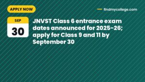 JNVST Class 6 entrance exam dates announced for 2025-26; apply for Class 9 and 11 by September 30