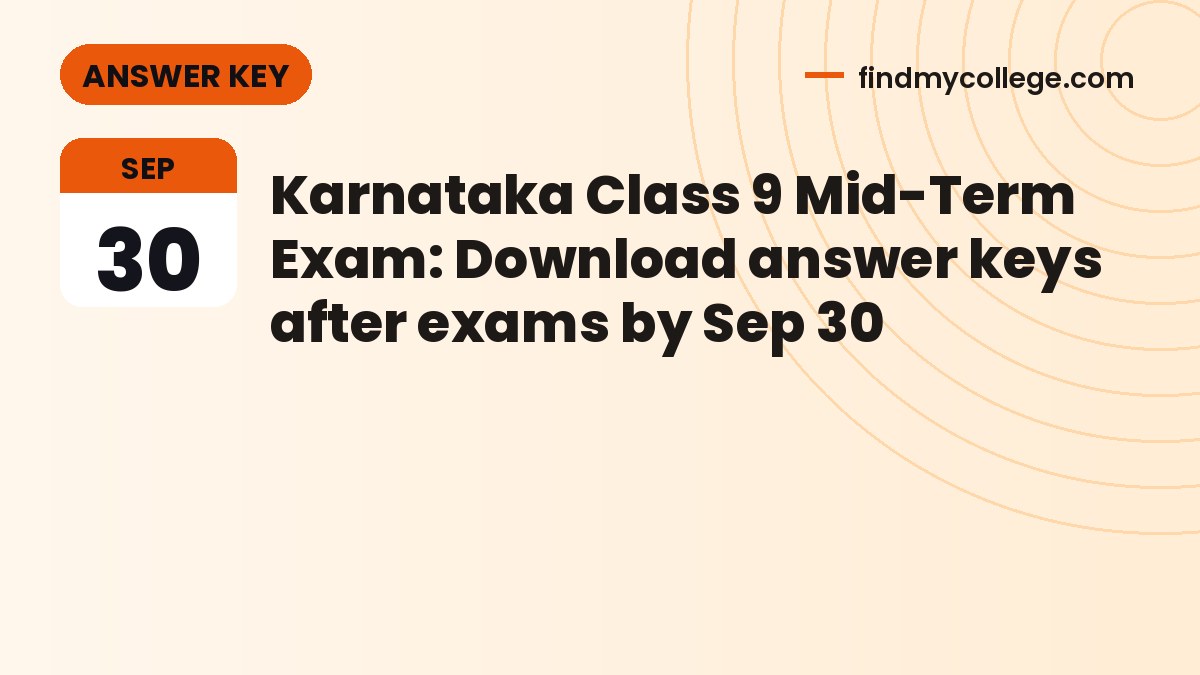Karnataka Class 9 Mid-Term Exam: Download answer keys after exams by Sep 30