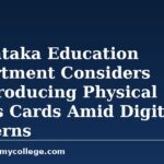 Karnataka Education Department Considers Reintroducing Physical Marks Cards Amid Digital Concerns