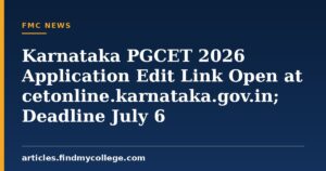 Karnataka PGCET 2026 Application Edit Link Opens on 31st August: Check Deadlines, How to Edit Application & More