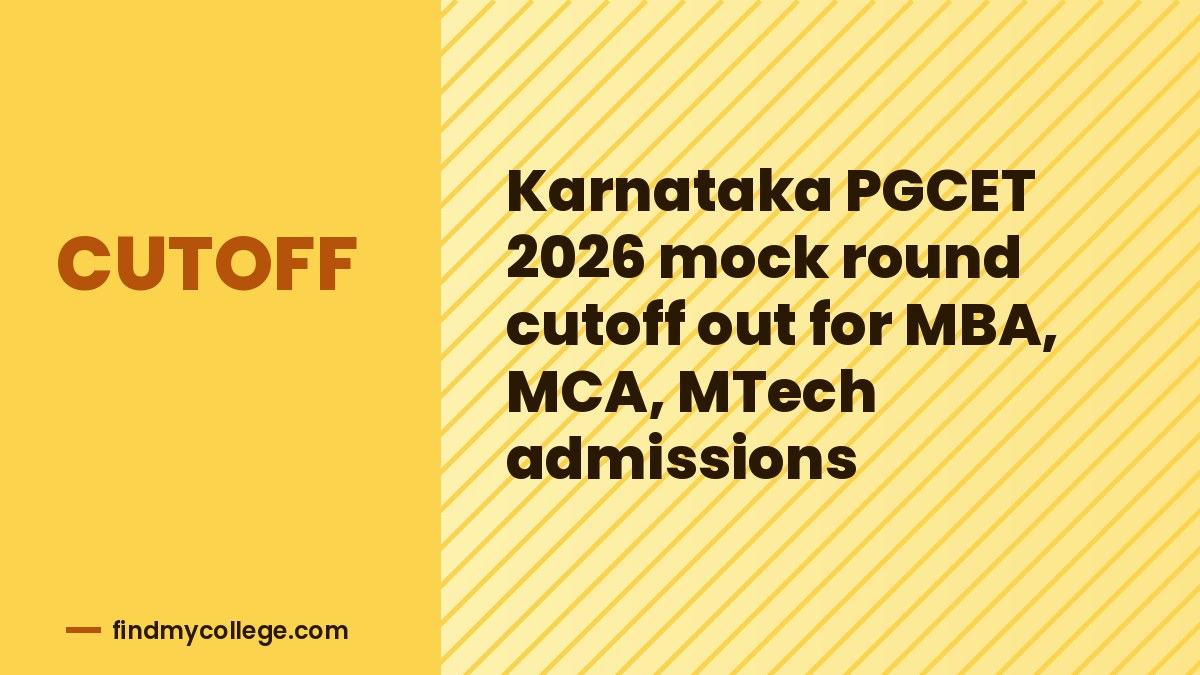 Karnataka PGCET 2026 mock round cutoff out for MBA, MCA, MTech admissions
