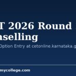 KCET 2026 Round 2 Counselling: KEA Opens Option Entry at cetonline.karnataka.gov.in