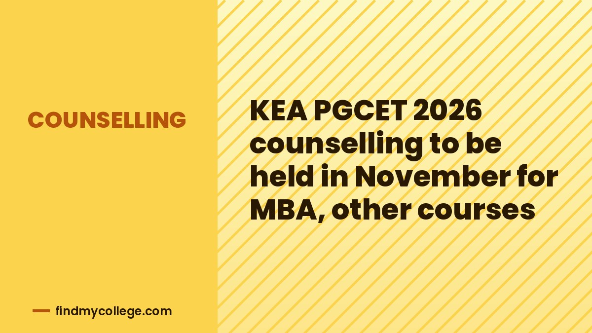 KEA PGCET 2026 counselling to be held in November for MBA, other courses
