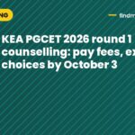 KEA PGCET 2026 round 1 counselling: pay fees, exercise choices by October 3