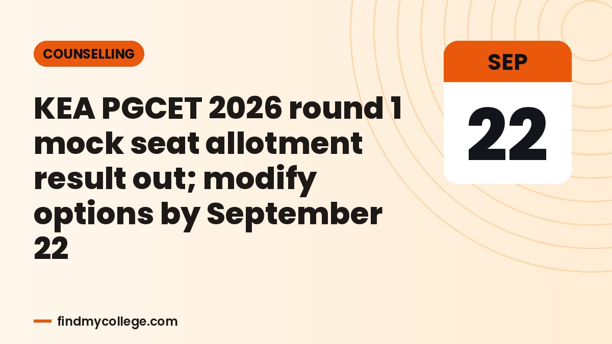 KEA PGCET 2026 round 1 mock seat allotment result out; modify options by September 22