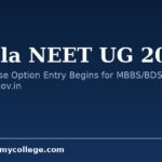 Kerala NEET UG 2026: Second Phase Option Entry Begins for MBBS/BDS at cee.kerala.gov.in