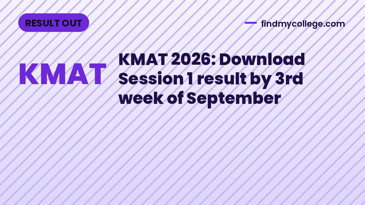 KMAT 2026: Download Session 1 result by 3rd week of September