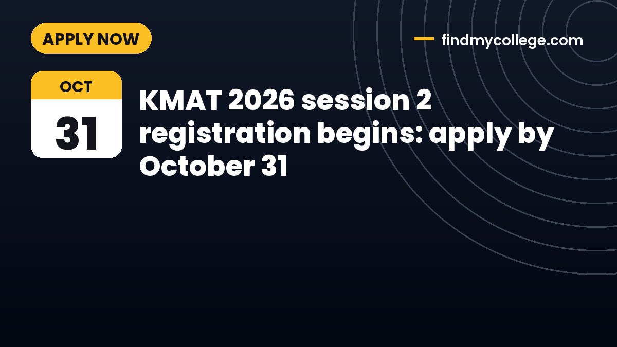KMAT 2026 session 2 registration begins: apply by October 31