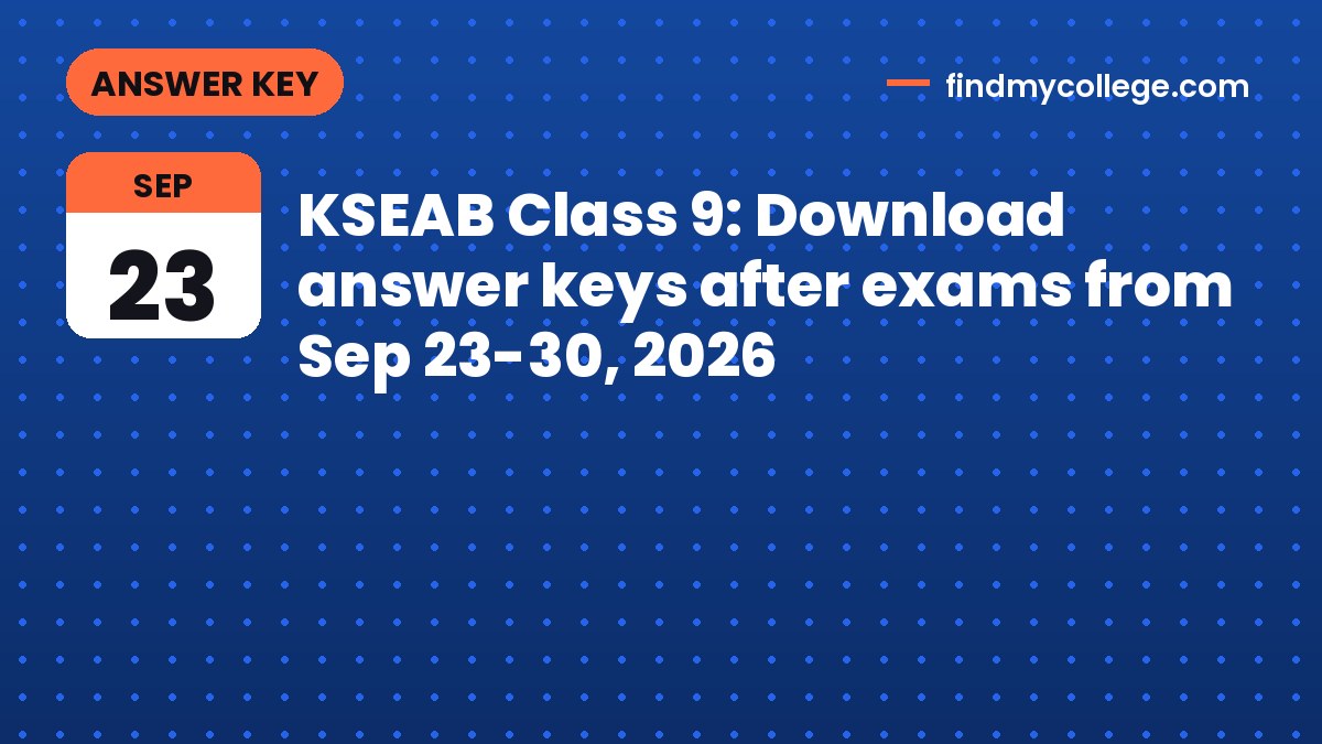 KSEAB Class 9: Download answer keys after exams from Sep 23-30, 2026